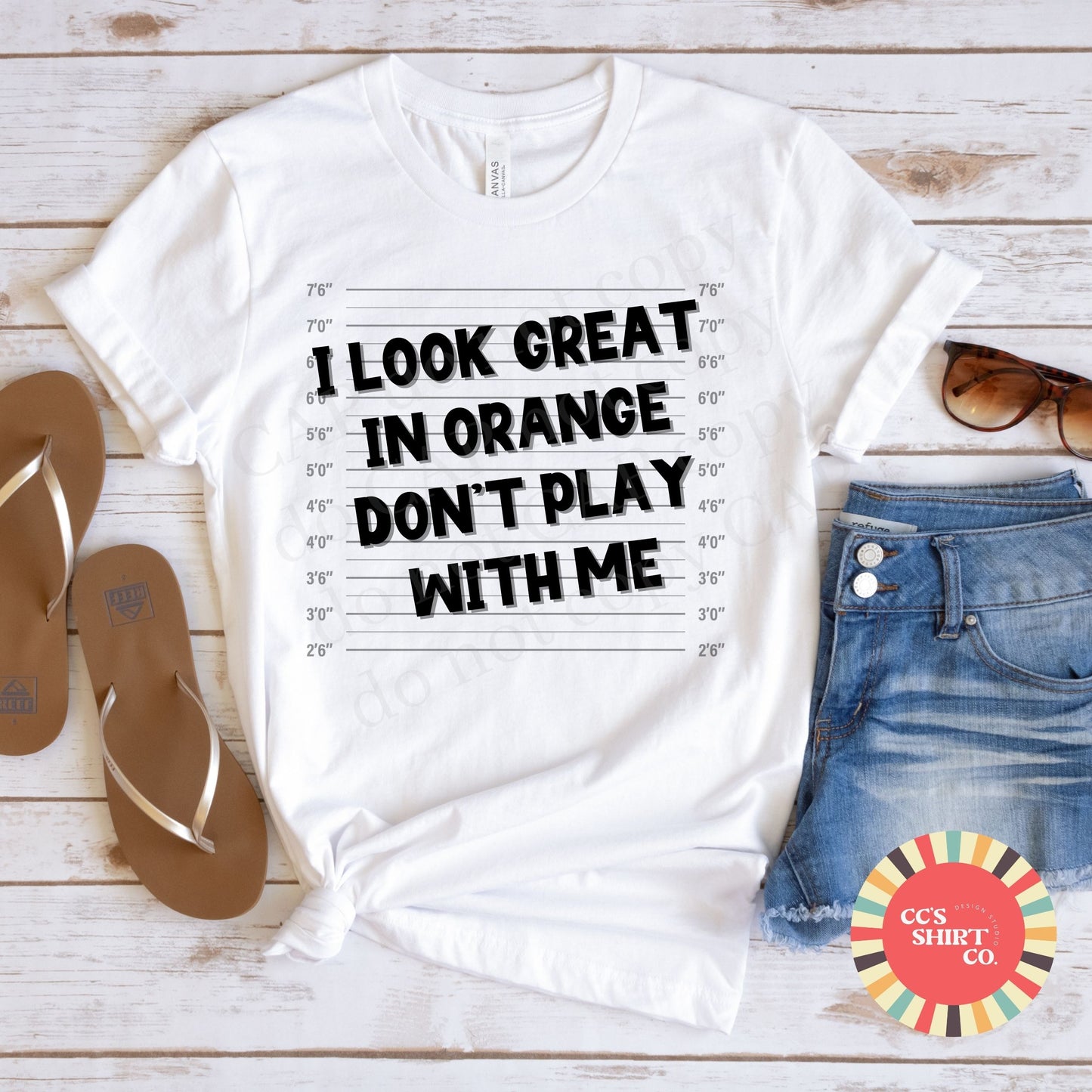 Don't Play With Me, I Look Great in Orange Tee