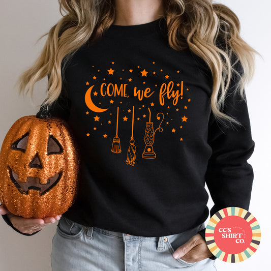 Come We Fly Halloween Sweatshirt