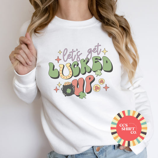 Let's Get Lucked Up White Crewneck
